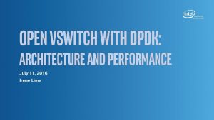 Ovs dpdk architecture Ovs dpdk architecture