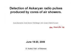 Detection of Askaryan radio pulses produced by cores