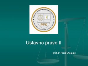 Ustavno pravo II prof dr Ferid Otajagi PREDSTAVNIKA