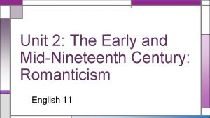 The early and mid-nineteenth century romanticism