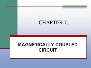 Magnetically coupled circuits lecture notes