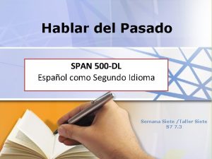 Hablar del Pasado SPAN 500 DL Espaol Segundo