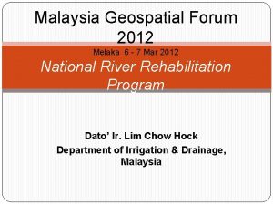 Malaysia Geospatial Forum 2012 Melaka 6 7 Mar