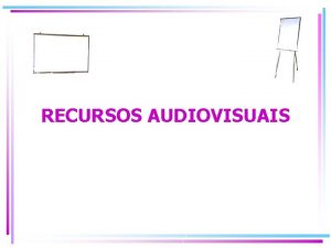 Recursos didacticos audiovisuales