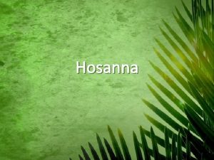 Hosanna you are the god who saves us