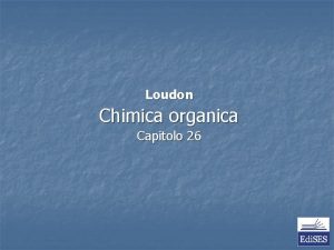 Loudon Chimica organica Capitolo 26 Loudon Chimica Organica