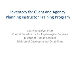 Inventory for Client and Agency Planning Instructor Training