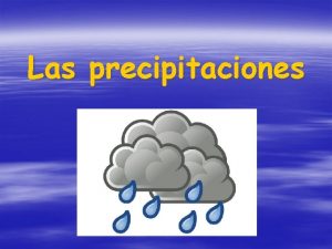 Condensación precipitación escurrimiento y evaporación