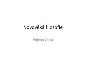 Novovk filosofie Pojmov test 0 1 2 1