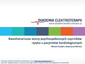 Kwestionariusze oceny psychospoecznych czynnikw ryzyka u pacjentw kardiologicznych