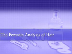 Morphology of hair forensic science