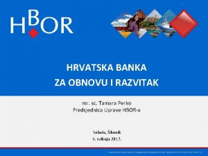 HRVATSKA BANKA ZA OBNOVU I RAZVITAK mr sc