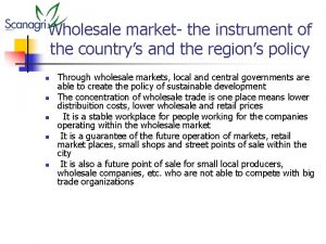 Wholesale market the instrument of the countrys and