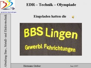 Lingen EDR Technik Olympiade Abteilung Bau Metall und