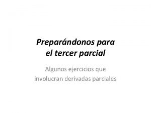 El tercer parcial