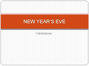 NEW YEARS EVE Celebrations I want to ask