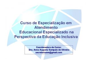 Curso de Especializao em Atendimento Educacional Especializado na