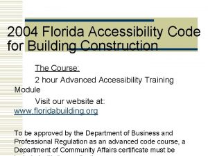 2004 Florida Accessibility Code for Building Construction The