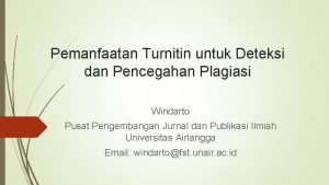 Pemanfaatan Turnitin untuk Deteksi dan Pencegahan Plagiasi Windarto