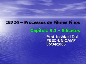 IE 726 Processos de Filmes Finos Captulo 9