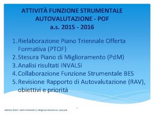 ATTIVIT FUNZIONE STRUMENTALE AUTOVALUTAZIONE POF a s 2015