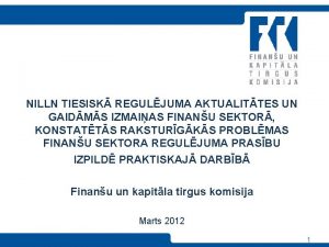 NILLN TIESISK REGULJUMA AKTUALITTES UN GAIDMS IZMAIAS FINANU