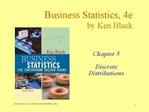 Business Statistics 4 e by Ken Black Chapter
