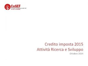 Credito imposta 2015 Attivit Ricerca e Sviluppo Ottobre