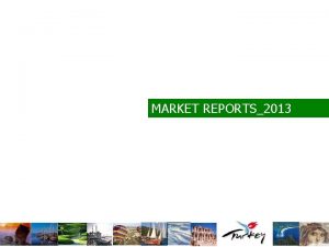MARKET REPORTS2013 JAPAN Population 127 530 000 Tourism