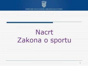 Nacrt Zakona o sportu 1 SPORTSKE DJELATNOSTI o