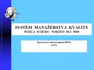 SYSTM MANARSTVA KVALITY PODA SBORU NORIEM ISO 9000