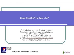 Single Sign LDAP con Open LDAP Armando Carvajal