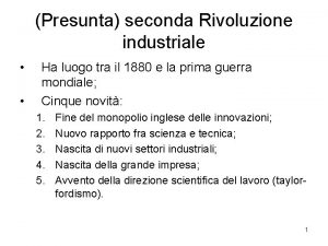 Presunta seconda Rivoluzione industriale Ha luogo tra il