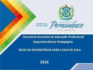 Secretaria Executiva de Educao Profissional Superintendncia Pedaggica DICAS