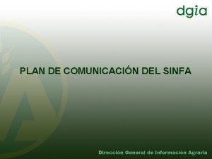 PLAN DE COMUNICACIN DEL SINFA PLAN DE COMUNICACIN
