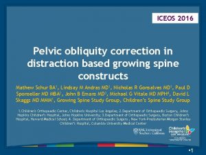 ICEOS 2016 Pelvic obliquity correction in distraction based