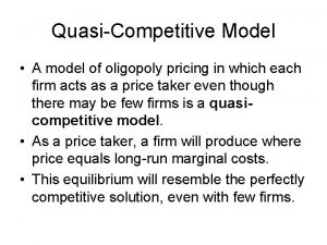 Quasi-competitively