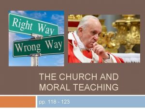 THE CHURCH AND MORAL TEACHING pp 118 123