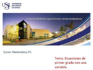 Curso Matemtica FC Tema Ecuaciones de primer grado