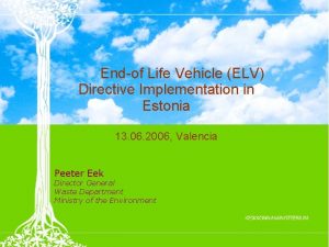 Endof Life Vehicle ELV Directive Implementation in Estonia