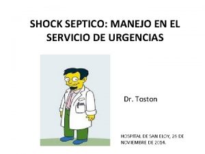 SHOCK SEPTICO MANEJO EN EL SERVICIO DE URGENCIAS