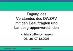 Tagung des Vorstandes DWZRV mit den Beauftragten und