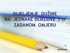 Dijeljenje dužine u zadanom omjeru