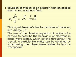 Equation of motion of an electron