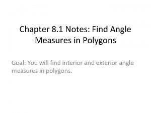 Chapter 8 1 Notes Find Angle Measures in