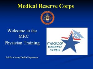 Medical Reserve Corps Welcome to the MRC Physician