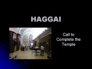 HAGGAI Call to Complete the Temple Medes Babylon