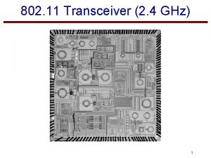 802 11 Transceiver 2 4 GHz 1 Transceiver