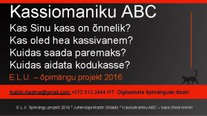 Kassiomaniku ABC Kas Sinu kass on nnelik Kas