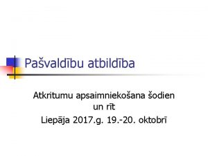 Pavaldbu atbildba Atkritumu apsaimniekoana odien un rt Liepja